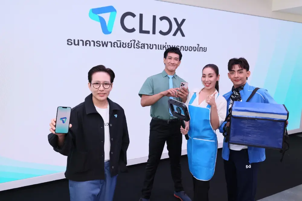 CLICX ธนาคารไร้สาขารายแรก โดยคนไทย เพื่อคนไทย เปิดยุทธศาสตร์การเงินยุคใหม่  ยกระดับ FinTech