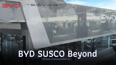 BYD SUSCO Beyond โชว์รูมที่ครอบคลุมและบริการดีที่สุดในเมืองไทย