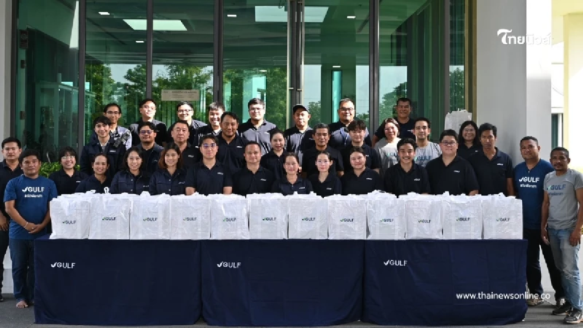 GULF ระดมทีม กัลฟ์อาสา ส่งต่อกำลังใจ-ความช่วยเหลือ ให้พี่น้องชายแดนไทย- กัมพูชา