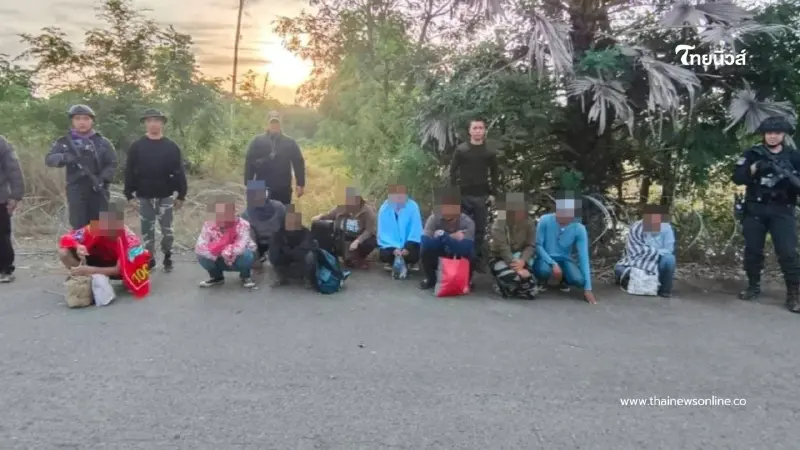 ฉก.ตาพระยาไล่ล่ากลางชายแดน! รวบคนไทย 10 ราย ลอบเดินเท้าข้ามแดน