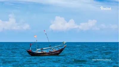 กรมประมงขอเรือทุกลำ งดเดินเรือใกล้ชายแดนไทย-กัมพูชา