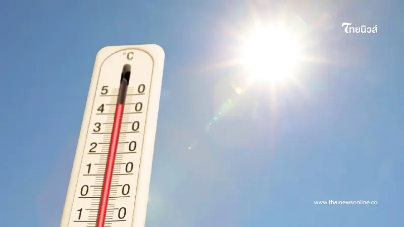 กรมอุตุฯเตือน ร้อนจัดทะลุ 40 องศาฯ มาพร้อมพายุฝนและลมกระโชกแรง